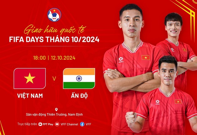 ĐT Việt Nam chỉ có một trận giao hữu trước Ấn Độ trong tháng 10. Ảnh: VPF.