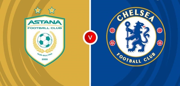 Astana sẽ tiếp đón Chelsea trên sân Ortalyq stadion vào đêm nay theo giờ Việt Nam.