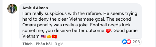 Tôi nghi ngờ trọng tài. Ông ta dường như muốn từ chối bàn thắng của Việt Nam. Quả penalty thứ hai của Oman là một trò đùa. Việt Nam xứng đáng có kết quả tốt hơn.