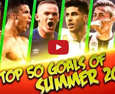 Ảnh bài viết Top 50 bàn thắng đẹp nhất mùa Hè 2017