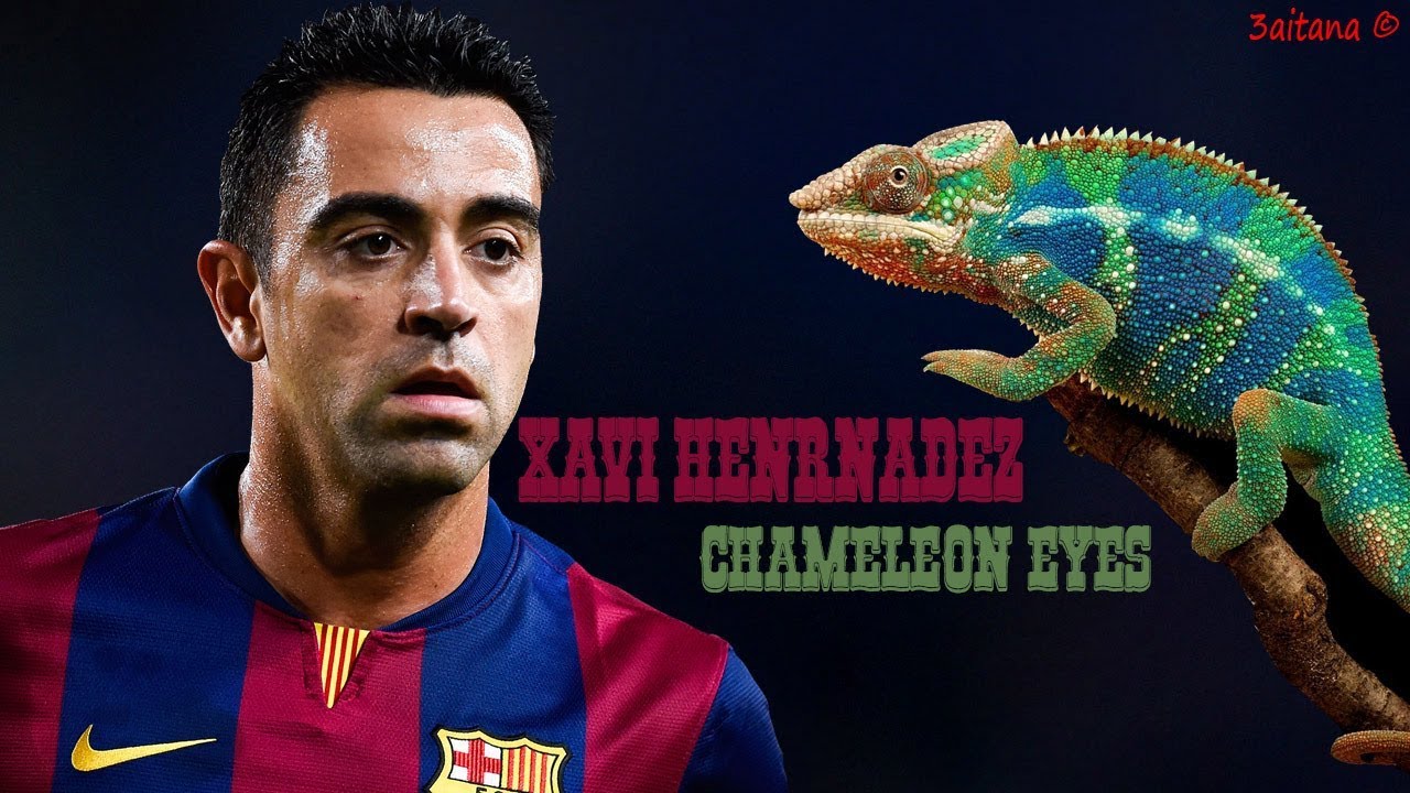 Ảnh bài viết Xavi Hernández - Đôi mắt tắc kè hoa