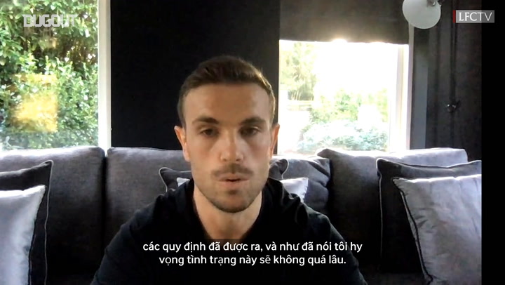 Ảnh bài viết Đội trưởng Liverpool kêu gọi CĐV bóng đá giữ sức khỏe trong đại dịch Covid-19