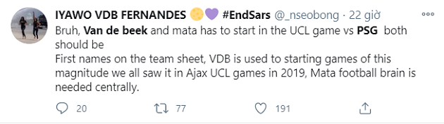 "Cả Van de Beek và Mata phải được đá chính trận PSG. Chúng ta đều thấy Van de Beek chơi như thế nào ở Champions League cho Ajax năm 2019. Tư duy của Mata cũng rất cần thiết cho tuyến giữa của chúng ta."