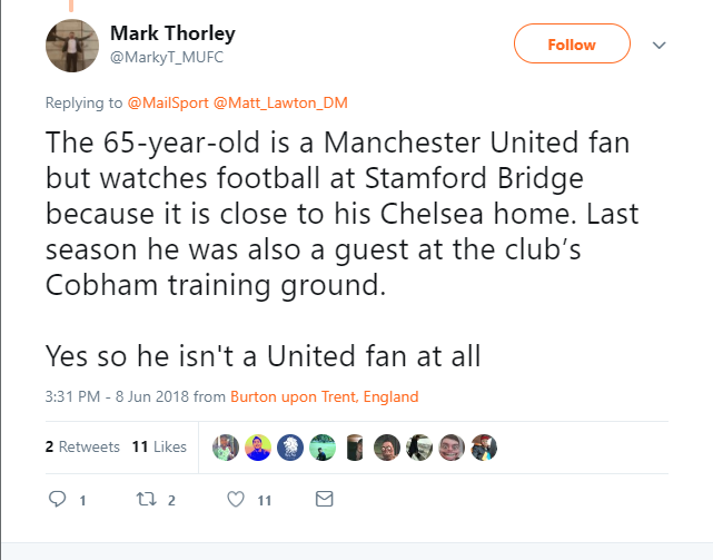 "Người đàn ông 65 tuổi là Man United fan đã xem các trận đấu tại Stamford Bridge bởi vì ông ấy ở gần sân nhà của Chelsea. Mùa giải trước, ông cũng có mặt tại các buổi tập của CLB Cobham. Vâng, vậy thì ông ta đâu thật sự là fan của Man United nhỉ?"